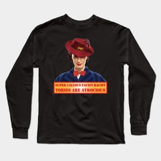 Tories are Atrocious Long Sleeve T-Shirt